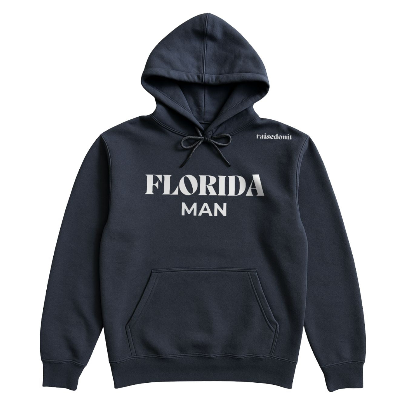 Florida Man | Navy Blue | Unisex Comfort Hoodie – Raised On It