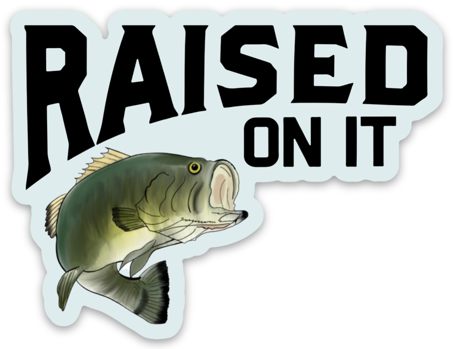 Raised On It Large Mouth Bass, Vinyl Sticker